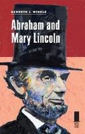 Cover: Abraham and Mary Lincoln - Southern Illinois University Press