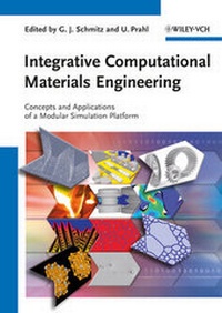 Enlarge image Cover: Integrative Computational Materials Engineering - Wiley-VCH