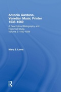 Cover: Antonio Gardano, Venetian Music Printer, 1538-1569 - Garland Publishing Inc