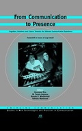Cover: From Communication to Presence - IOS Press,US
