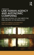 Cover: Law, Human Agency and Autonomic Computing - Routledge