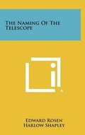 Cover: The Naming Of The Telescope - Literary Licensing, LLC