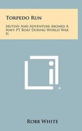 Cover: Torpedo Run - Literary Licensing, LLC