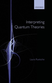 Enlarge image Cover: Interpreting Quantum Theories - Oxford University Press