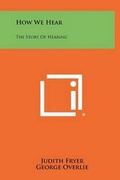 Cover: How We Hear - Literary Licensing, LLC