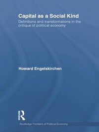 Bild vergrößern Bild: Capital as a Social Kind - Routledge