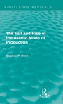 Cover: The Fall and Rise of the Asiatic Mode of Production (Routledge Revivals) - Routledge