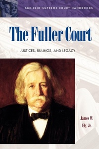 Enlarge image Cover: The Fuller Court - ABC-CLIO