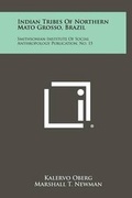 Cover: Indian Tribes Of Northern Mato Grosso, Brazil - Literary Licensing, LLC