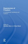 Cover: Experiences of Freedom in Postcolonial Literatures and Cultures - Routledge
