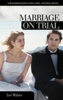 Cover: Marriage on Trial - ABC-CLIO