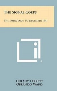Enlarge image Cover: The Signal Corps - Literary Licensing, LLC
