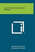 Cover: Let's Find Out about Spring - Literary Licensing, LLC