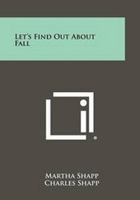 Enlarge image Cover: Let's Find Out About Fall - Literary Licensing, LLC