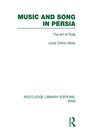 Cover: Music and Song in Persia (RLE Iran B) - Routledge