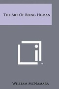 Cover: The Art Of Being Human - Literary Licensing, LLC