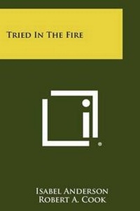 Enlarge image Cover: Tried in the Fire - Literary Licensing, LLC