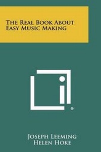 Enlarge image Cover: The Real Book about Easy Music Making - Literary Licensing, LLC