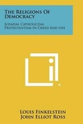 Cover: The Religions of Democracy - Literary Licensing, LLC