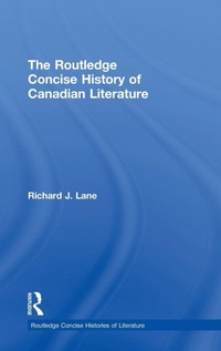 Enlarge image Cover: The Routledge Concise History of Canadian Literature - Routledge