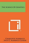 Cover: The Science of Genetics - Literary Licensing, LLC