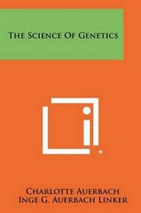 Enlarge image Cover: The Science of Genetics - Literary Licensing, LLC