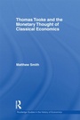 Cover: Thomas Tooke and the Monetary Thought of Classical Economics - Routledge