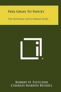 Cover: Free Grass to Fences - Literary Licensing, LLC