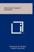 Cover: Field and Target Archery - Literary Licensing, LLC