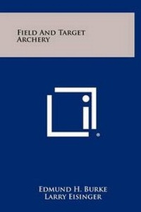 Enlarge image Cover: Field and Target Archery - Literary Licensing, LLC
