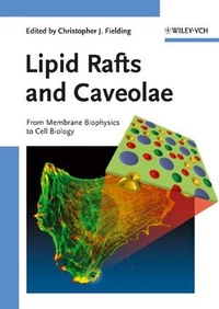 Abbildung von: Lipid Rafts and Caveolae - Wiley-VCH