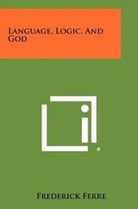 Enlarge image Cover: Language, Logic, And God - Literary Licensing, LLC