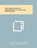 Cover: The Prediction of Performance in Clinical Psychology - Literary Licensing, LLC