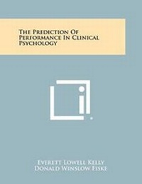 Enlarge image Cover: The Prediction of Performance in Clinical Psychology - Literary Licensing, LLC