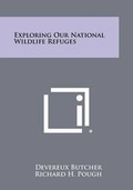 Cover: Exploring Our National Wildlife Refuges - Literary Licensing, LLC