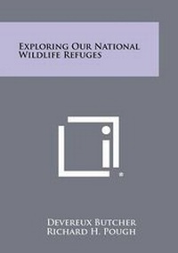 Enlarge image Cover: Exploring Our National Wildlife Refuges - Literary Licensing, LLC