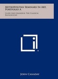 Cover: Metropolitan Seminars in Art, Portfolio a - Literary Licensing, LLC