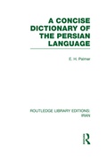 Cover: A Concise Dictionary of the Persian Language - Routledge