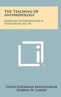 Cover: The Teaching of Anthropology - Literary Licensing, LLC