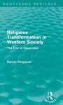 Cover: Religious Transformation in Western Society (Routledge Revivals) - Routledge