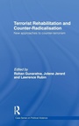 Cover: Terrorist Rehabilitation and Counter-Radicalisation - Routledge