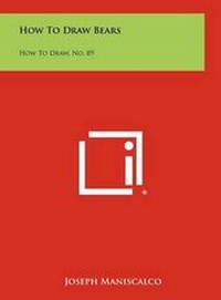 Enlarge image Cover: How to Draw Bears - Literary Licensing, LLC