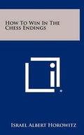 Cover: How to Win in the Chess Endings - Literary Licensing, LLC