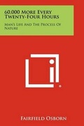Cover: 60,000 More Every Twenty-Four Hours - Literary Licensing, LLC