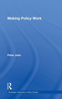 Enlarge image Cover: Making Policy Work - Routledge