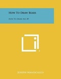 Cover: How to Draw Bears - Literary Licensing, LLC