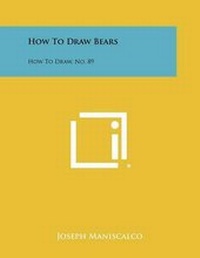 Enlarge image Cover: How to Draw Bears - Literary Licensing, LLC