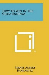 Enlarge image Cover: How To Win In The Chess Endings - Literary Licensing, LLC
