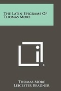 Cover: The Latin Epigrams Of Thomas More - Literary Licensing, LLC