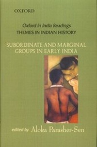 Enlarge image Cover: Subordinate and Marginal Groups in Early India - Oxford University Press
